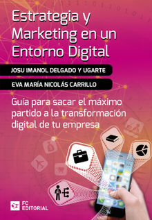 Estrategia y marketing en un entorno digital.  Eva Mara Nicols Carrillo