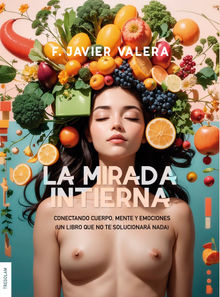 La mirada Intierna.  F. Javier Valera