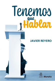 Tenemos que hablar.  Javier Reyero