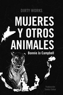 Mujeres y otros animales.  Toms Cobos