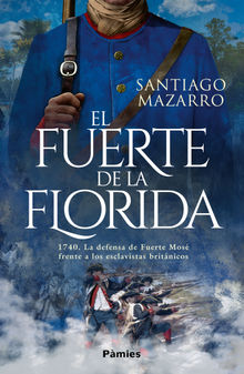 El fuerte de la Florida.  Santiago Mazarro