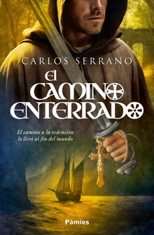 El camino enterrado.  Carlos Serrano