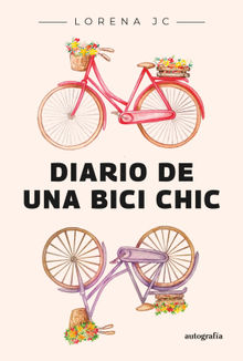 Diario de una Bici Chic.  Lorena JC