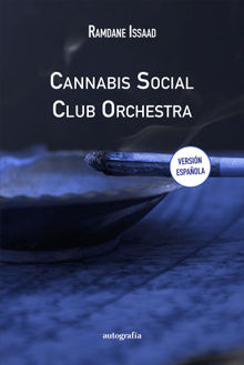 Cannabis Social Club Orchestra.  Ramdane Issaad