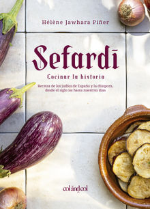 Sefard. Cocinar la historia.  Joaqun Lpez Toscano