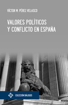 Valores polticos y conflicto en Espaa .  Vctor Miguel Prez Velasco