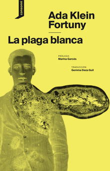 La plaga blanca.  Gemma Deza Guil