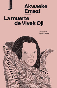 La muerte de Vivek Oji.  Arrate Hidalgo