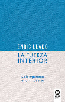 La fuerza interior.  Enric Llad Micheli