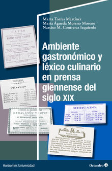 Ambiente gastronmico y lxico culinario en prensa giennense del siglo XIX.  Marta Torres Martnez