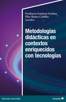 Metodologas didcticas en contextos enriquecidos con tecnologas.  Pilar Ibez-Cubillas