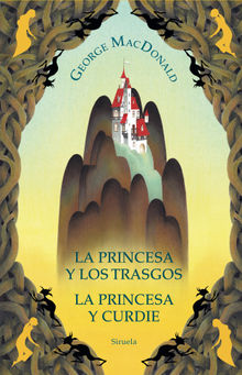 La princesa y los trasgos / La princesa y Curdie.  Cristina Snchez-Andrade
