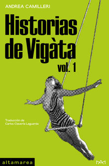 Historias de Vigta vol. 1.  Carlos Claver?a Laguarda