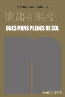 Unes mans plenes de sol.  Manuel de Pedrolo