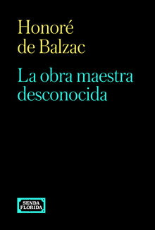 La obra maestra desconocida.  Honor de Balzac