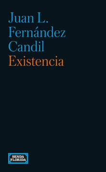 Existencia.  Juan L. Fernndez Candil