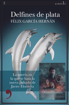 Delfines de plata.  Flix Garca Hernn