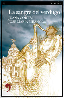 La sangre del verdugo.  Jos Mara Mijangos