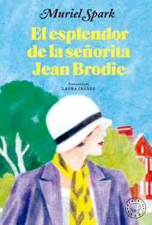 El esplendor de la seorita Jean Brodie.  Laura Ibez