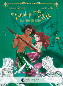 Penlope Quills: Las hijas del hielo.  Victoria lvarez