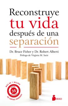 RECONSTRUYE TU VIDA DESPUES DE UNA SEPARACION.  BRUCE FISHER