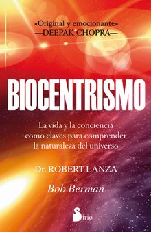 BIOCENTRISMO.  Dr. Robert Lanza