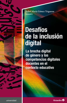 Desafos de la inclusin digital.  Isabel Mara Gmez Trigueros