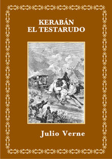 Kerabn el testarudo.  Julio Verne