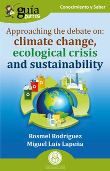 GuaBurros: Approaching the debate on: climate change, ecological crisis and sustainability.  Rosmel Rodrguez