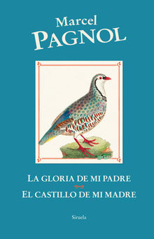 La gloria de mi padre / El castillo de mi madre.  Susana Prieto Mori