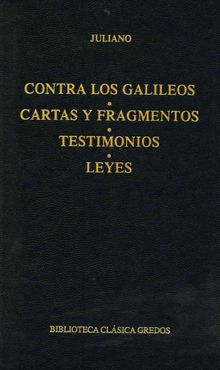 Contra los galileos. Cartas y fragmentos. Testimonios. Leyes.  Pilar Jimnez Gazapo