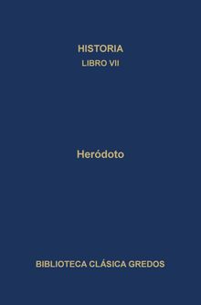 Historia. Libro VII.  Carlos Schrader