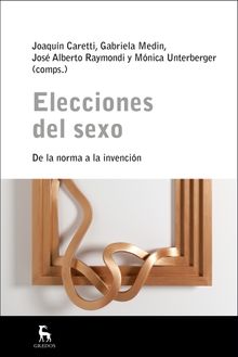 Elecciones del sexo.  Mnica Unterberger