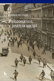 Psicoanlisis y justicia social.  Rosalba Zaidel Berger
