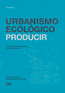 Urbanismo Ecolgico. Volumen 6.  Monica Belevan