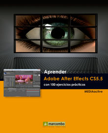 Aprender Adobe After Effects CS5.5 con 100 ejercicios prcticos.  MEDIAactive