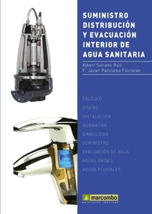 Suministro, Distribucin y Evacuacin Interior de Agua Sanitaria.  Alberto Soriano Rull