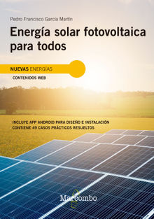 Energa solar fotovoltaica para todos.  Pedro Francisco Garcia Martin