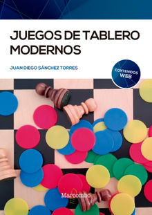 Juegos de tablero modernos.  Juan Diego Snchez Torres