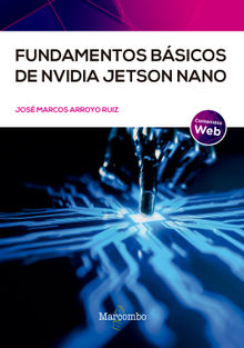 Fundamentos bsicos de NVIDIA Jetso Nano.  Jos Marcos Arroyo Ruiz