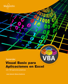 Aprender Visual Basic para Aplicaciones en Excel con 100 ejercicios prácticos.  Juan Antonio Gómez Gutiérrez