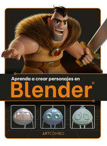 Aprenda a crear personajes en Blender.  3dtotal Publishing