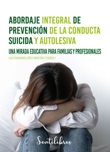 Abordaje integral de prevencin de la conducta suicida y autolesiva.  Luis Fernando Lpez Martnez