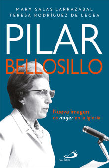 Pilar Bellosillo.  Mary Salas Larrazbal