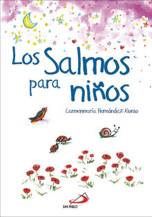 Los Salmos para nios.  Carmenmara Hernndez Alonso