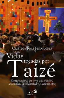 Vidas tocadas por Taiz.  Cristina Ruiz Fernndez