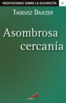 Asombrosa cercana.  Tadeusz Dajczer