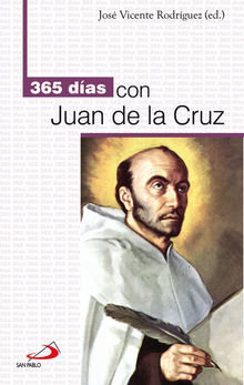 365 das con Juan de la Cruz.  Jos Vicente Rodrguez