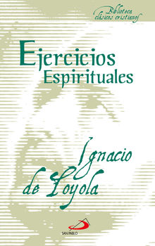 Ejercicios espirituales.  Ignacio de Loyola