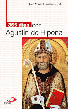 365 das con Agustn de Hipona.  Jos Mara Fernndez Lucio